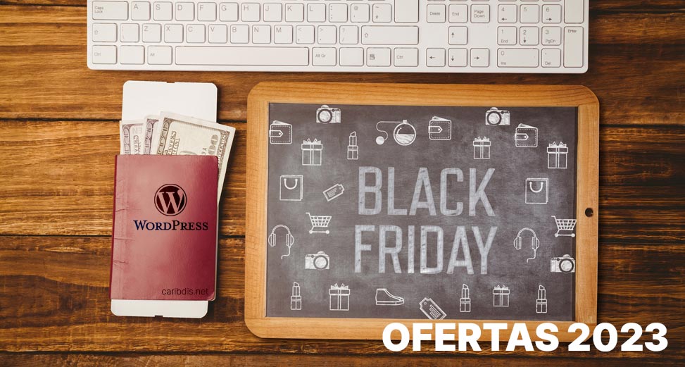 🔥 Ofertas de WordPress 🛒Black Friday y Cyber Monday 2023